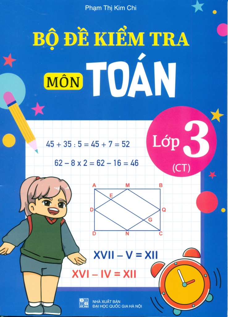 BỘ ĐỀ KIỂM TRA MÔN TOÁN LỚP 3 (Bám sát SGK ...