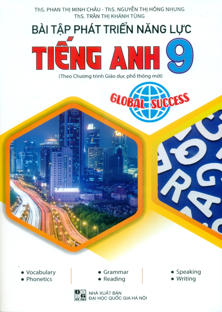BÀI TẬP PHÁT TRIỂN NĂNG LỰC TIẾNG ANH GLOBAL SUCCESS LỚP 9 (Theo chương trình GDPT mới)