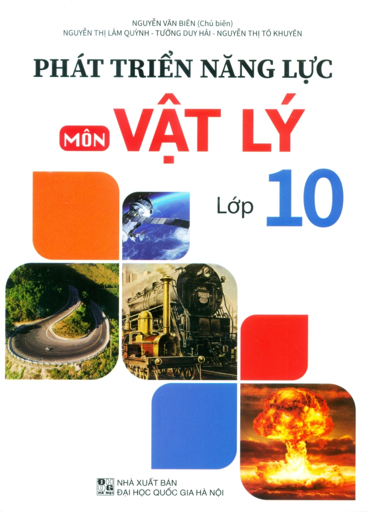 PHÁT TRIỂN NĂNG LỰC MÔN VẬT LÍ LỚP 10 (Biên ...