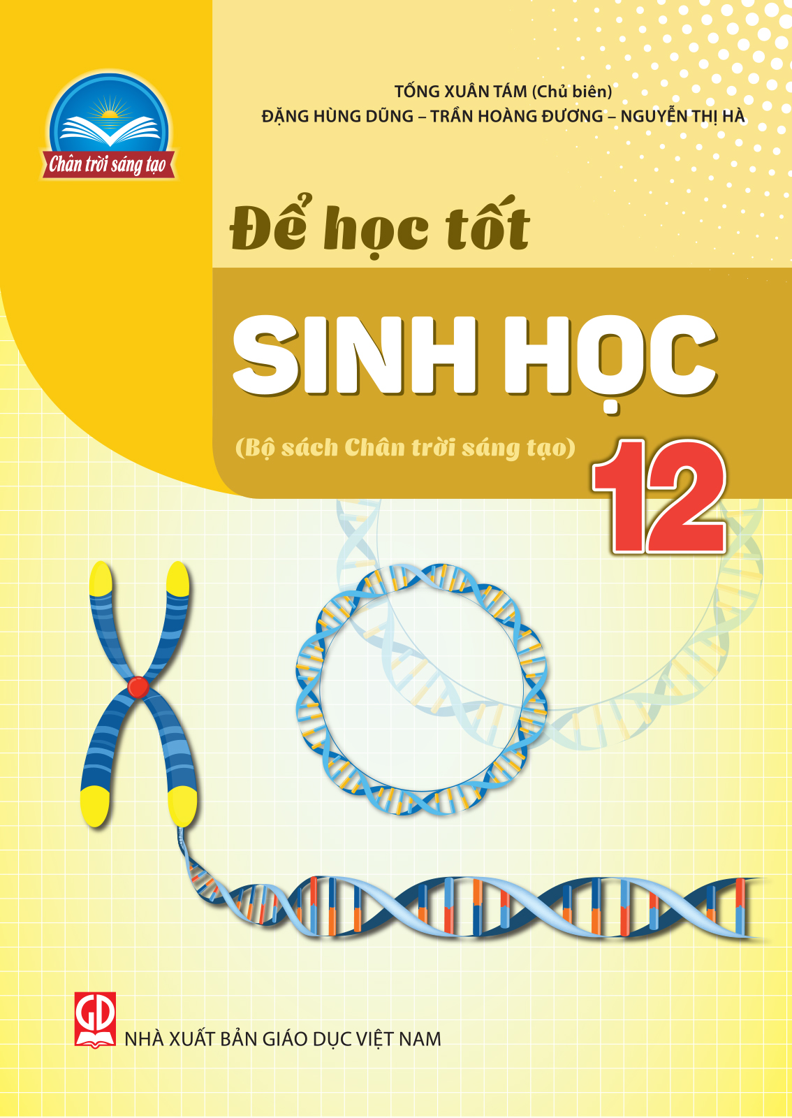 ĐỂ HỌC TỐT SINH HỌC LỚP 12 (Bộ sách Chân trời ...