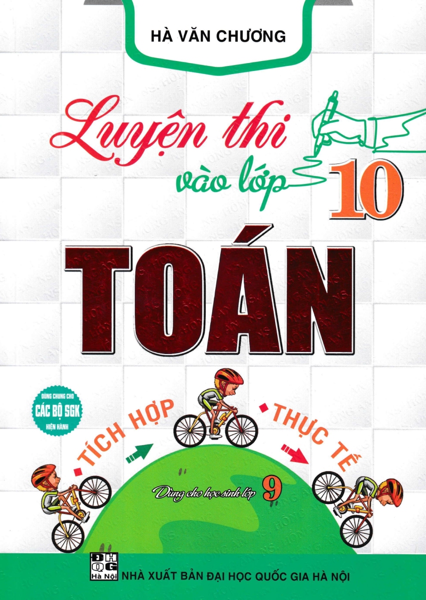 LUYỆN THI VÀO LỚP 10 TOÁN TÍCH HỢP - THỰC TẾ ...