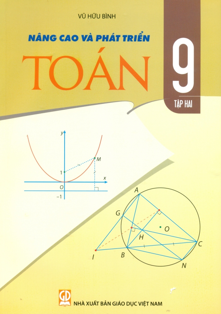 NÂNG CAO VÀ PHÁT TRIỂN TOÁN LỚP 9 - TẬP 2 ...