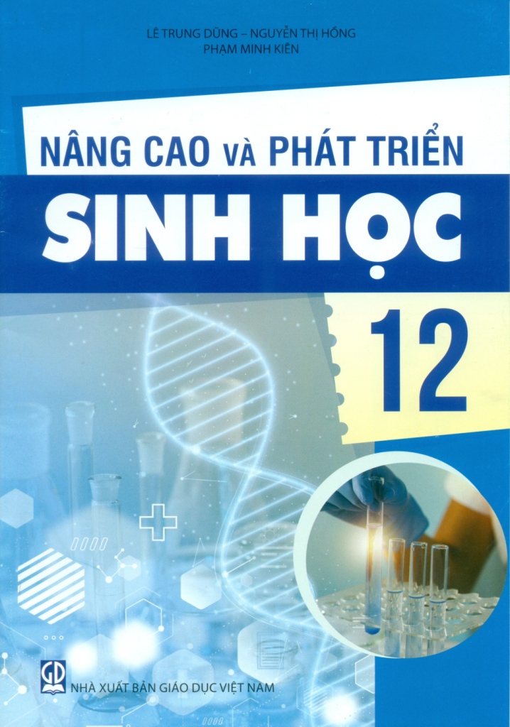 NÂNG CAO VÀ PHÁT TRIỂN SINH HỌC LỚP 12 (Theo ...