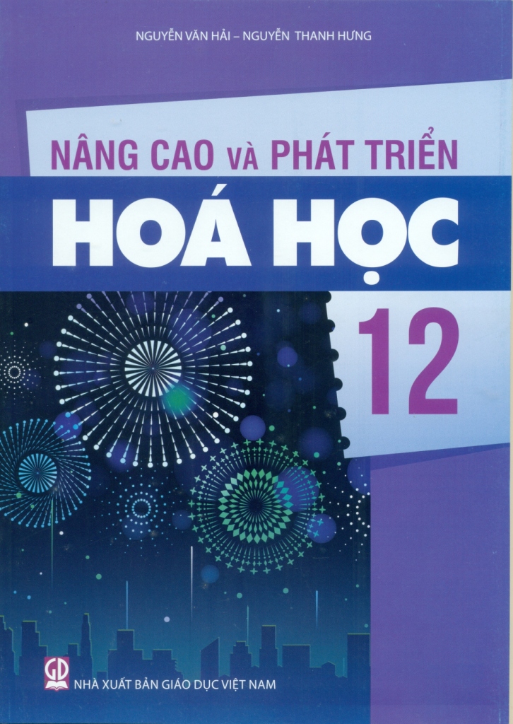 NÂNG CAO VÀ PHÁT TRIỂN HÓA HỌC LỚP 12 (Theo ...