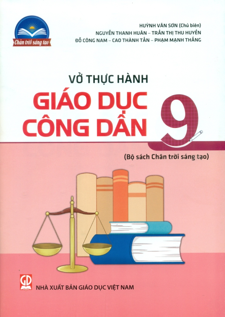 VỞ THỰC HÀNH GIÁO DỤC CÔNG DÂN LỚP 9 (Chân ...