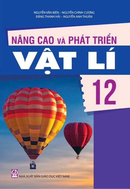 NÂNG CAO VÀ PHÁT TRIỂN VẬT LÍ LỚP 12 (Theo ...