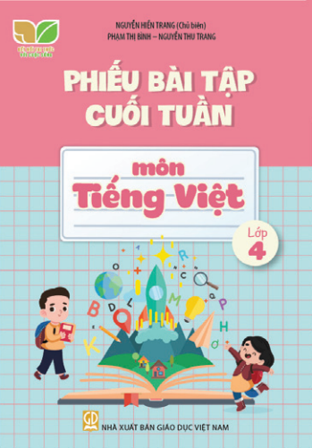 PHIẾU BÀI TẬP CUỐI TUẦN MÔN TIẾNG VIỆT LỚP 4 ...