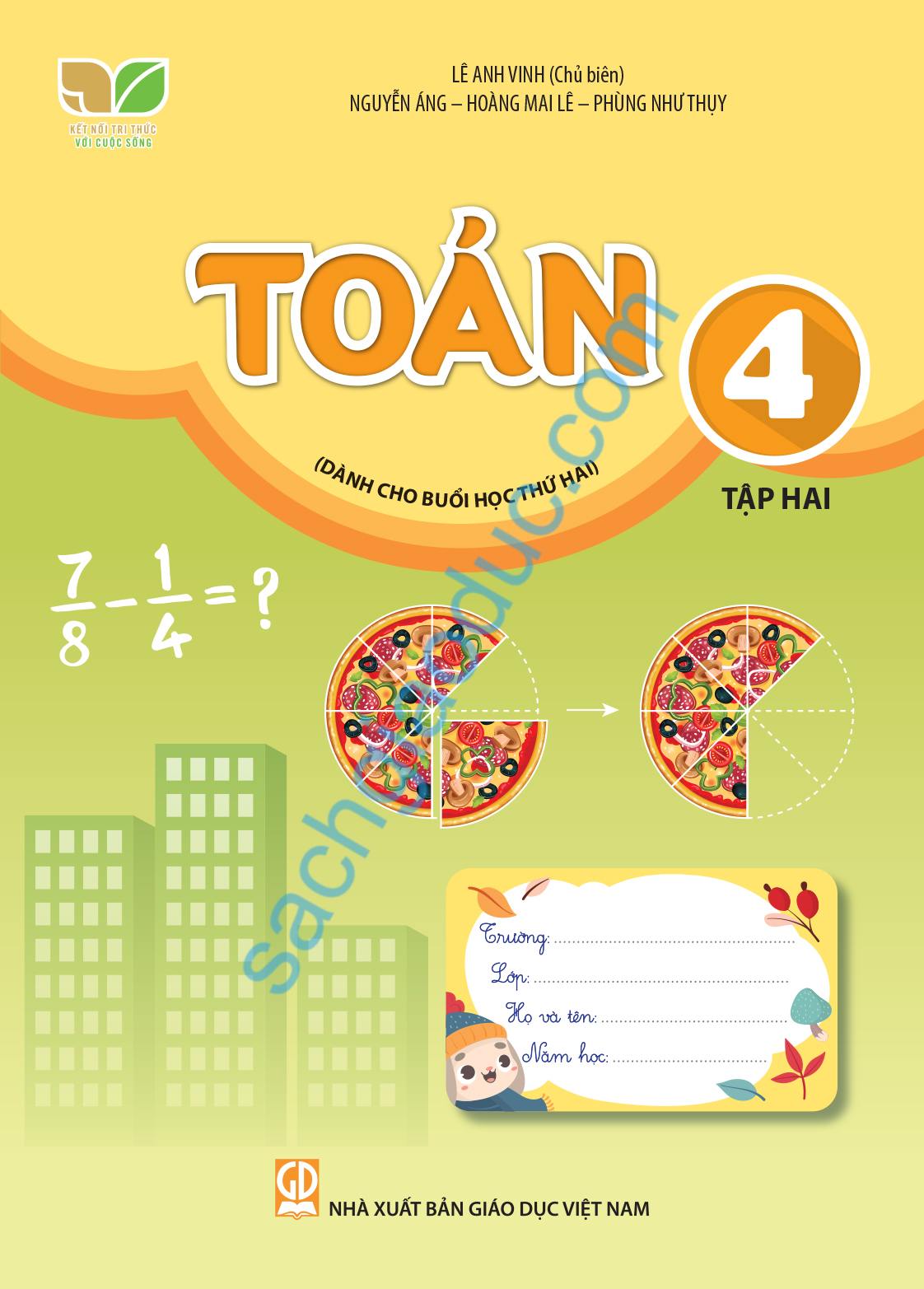 TOÁN LỚP 4 - TẬP 2 (DÀNH CHO BUỔI HỌC THỨ HAI) ...