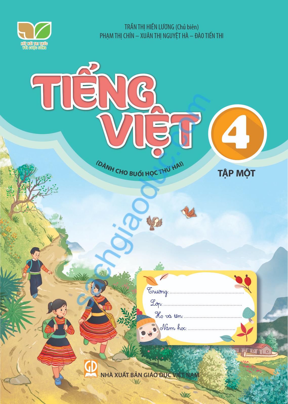 TIẾNG VIỆT LỚP 4 - TẬP MỘT (DÀNH CHO BUỔI HỌC ...