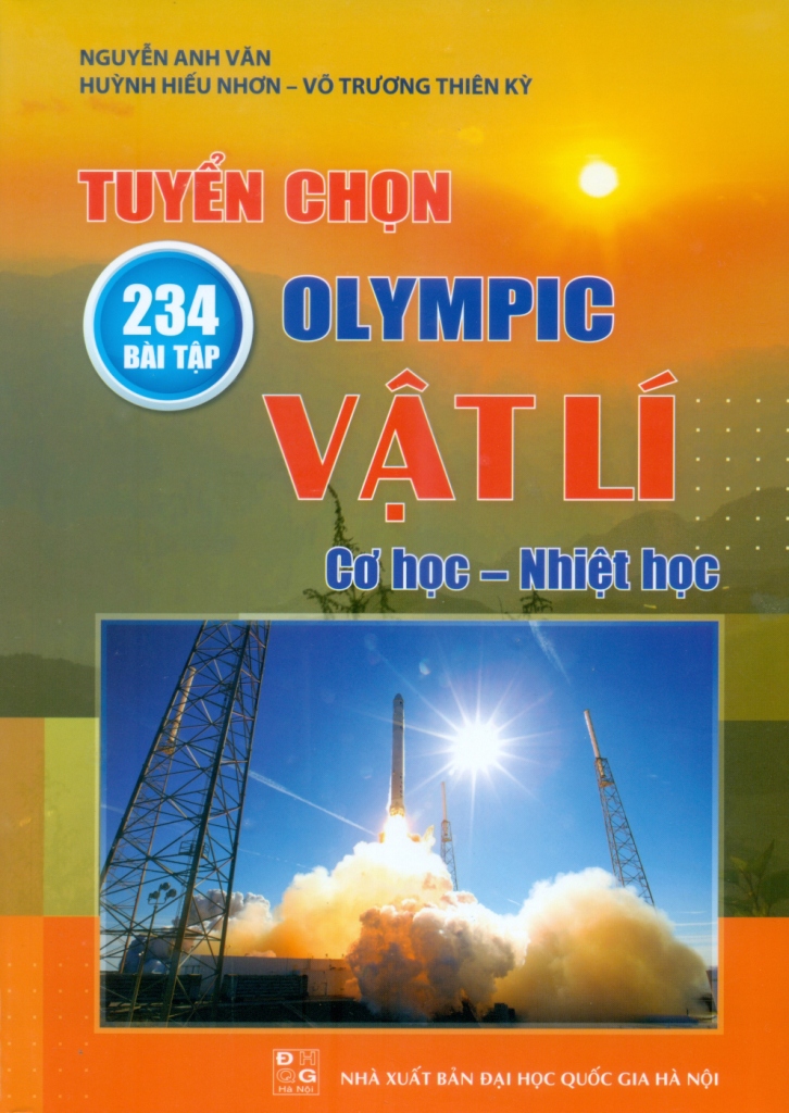 TUYỂN CHỌN 234 BÀI TẬP OLYMPIC VẬT LÍ: CƠ HỌC ...