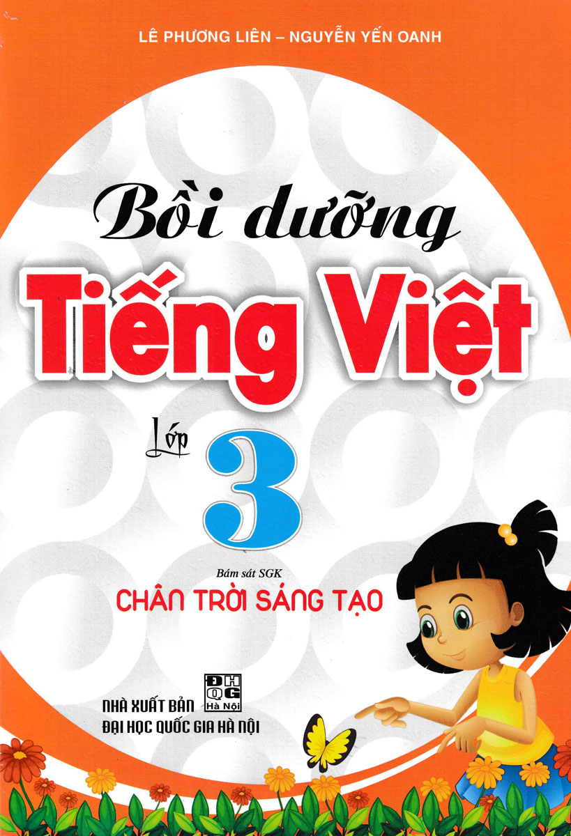 BỒI DƯỠNG TIẾNG VIỆT LỚP 3 (Bám sát SGK Chân trời sáng tạo)