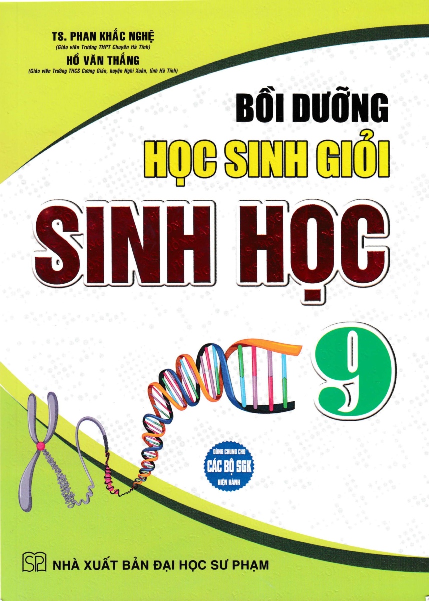 BỒI DƯỠNG HỌC SINH GIỎI SINH HỌC LỚP 9 (Dùng ...