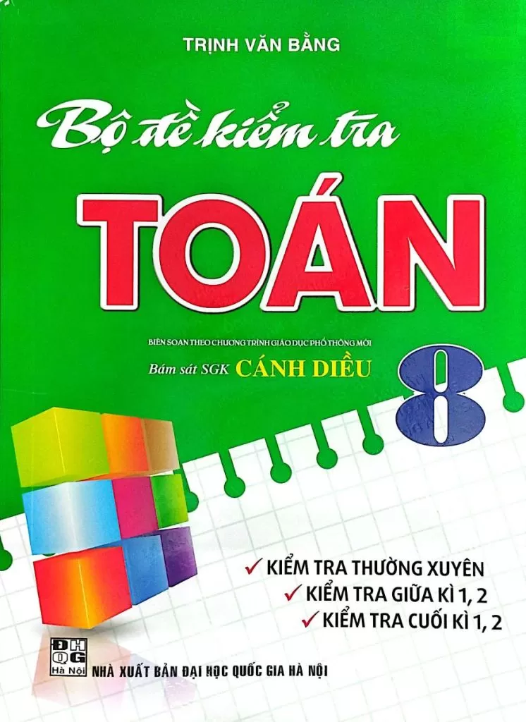 BỘ ĐỀ KIỂM TRA TOÁN LỚP 8 - KIỂM TRA THƯỜNG XUYÊN; GIỮA KÌ, CUỐI KÌ 1
