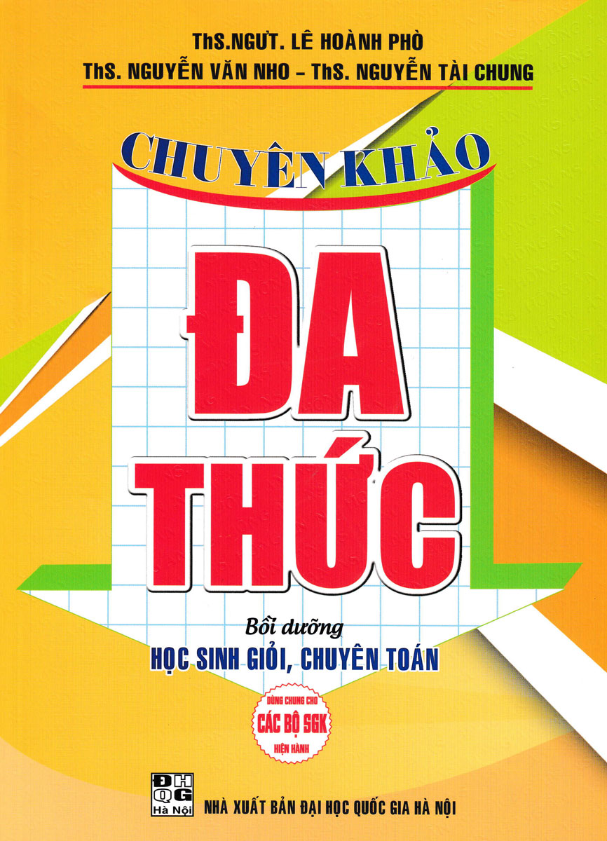 CHUYÊN KHẢO ĐA THỨC - BỒI DƯỠNG HỌC SINH GIỎI, ...