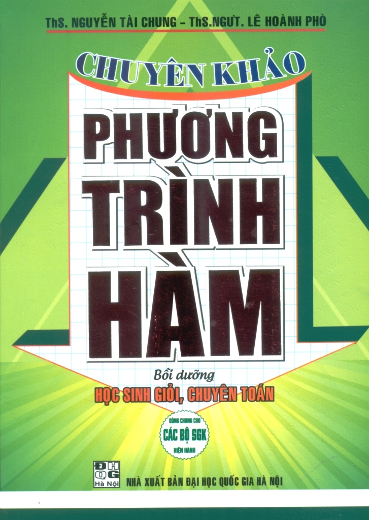 CHUYÊN KHẢO PHƯƠNG TRÌNH HÀM - BỒI DƯỠNG HỌC ...