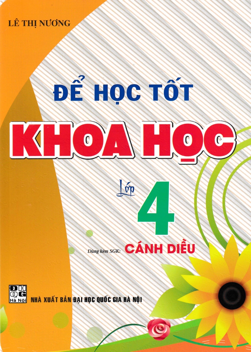 ĐỂ HỌC TỐT KHOA HỌC LỚP 4 (Dùng kèm SGK Cánh diều)