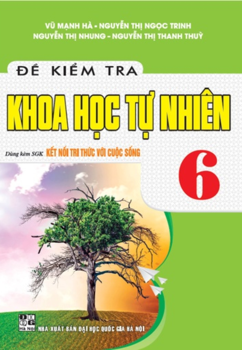 ĐỀ KIỂM TRA KHOA HỌC TỰ NHIÊN LỚP 6 (Dùng kèm ...