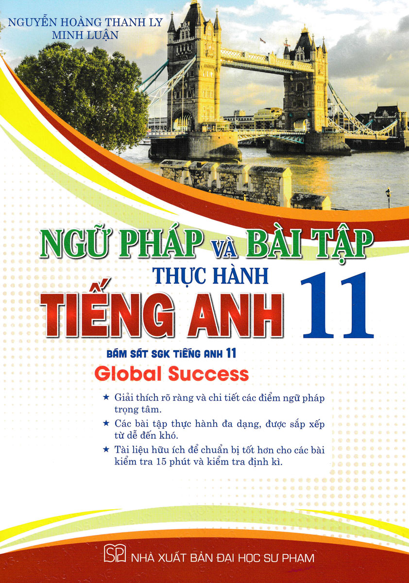 NGỮ PHÁP VÀ BÀI TẬP THỰC HÀNH TIẾNG ANH LỚP 11 ...