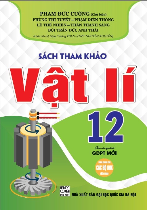 SÁCH THAM KHẢO VẬT LÍ LỚP 12 (Dùng chung cho ...