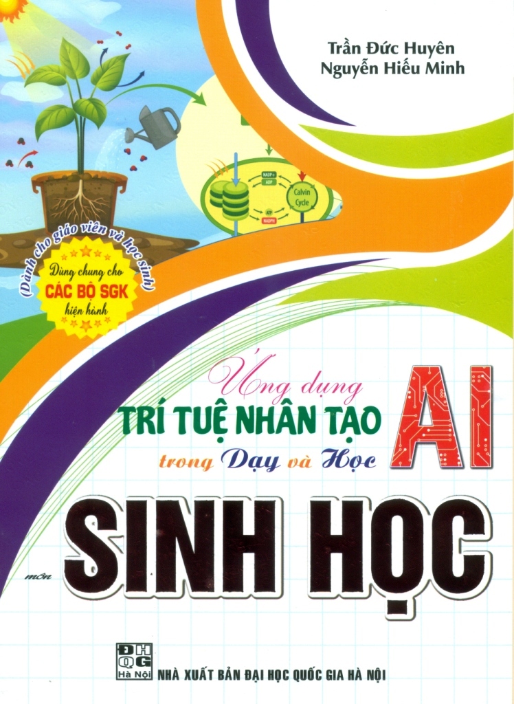 ỨNG DỤNG TRÍ TUỆ NHÂN TẠO (AI) TRONG DẠY VÀ HỌC MÔN SINH HỌC (Dành cho Giáo viên và học sinh)