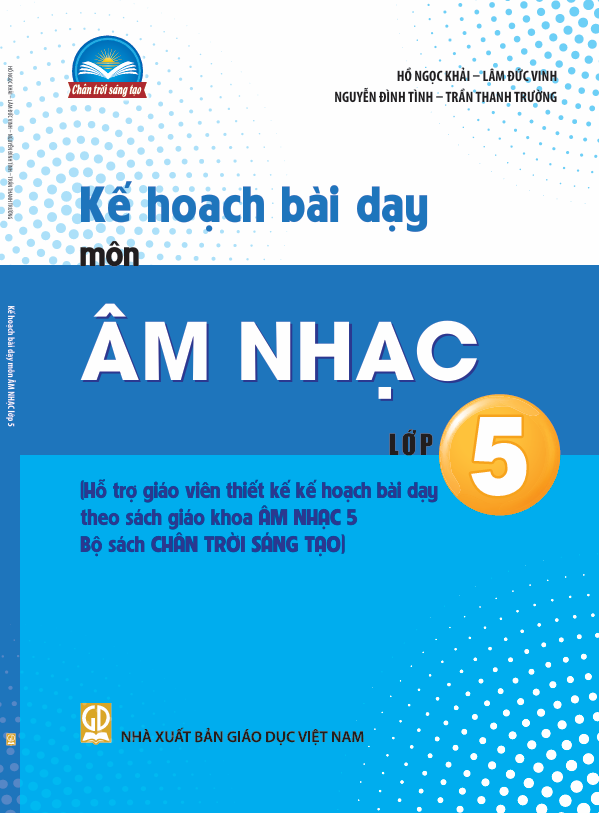 KẾ HOẠCH BÀI DẠY MÔN ÂM NHẠC LỚP 5 (Bộ sách ...