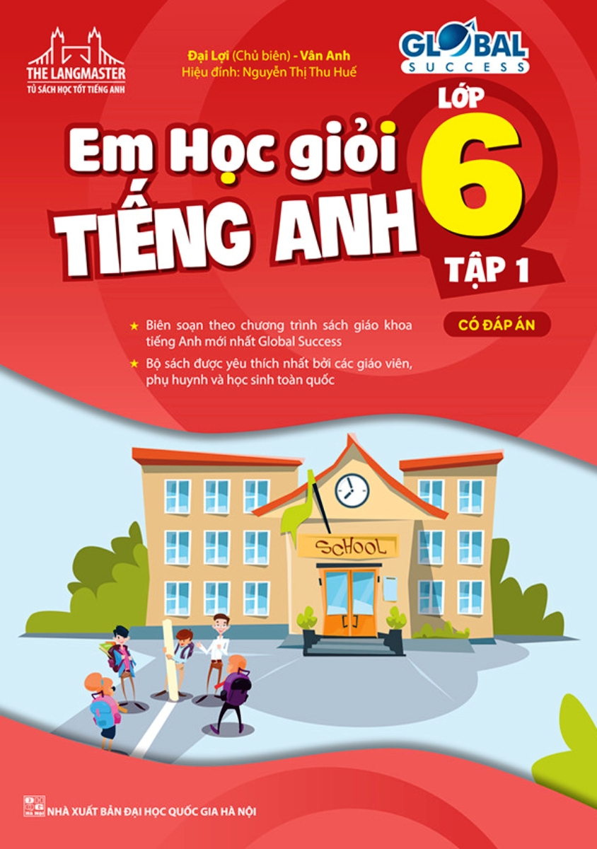 Học Giỏi Tiếng Anh Lớp 6: Bí Quyết Để Đạt Kết Quả Xuất Sắc