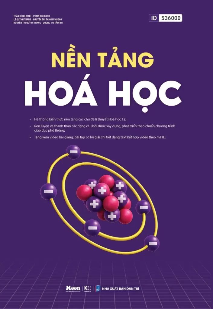 NỀN TẢNG HÓA HỌC (Hệ thống kiến thức nền tảng các chủ đề lí thuyết Hóa học 12; Bài tập có lời giải chi tiết)