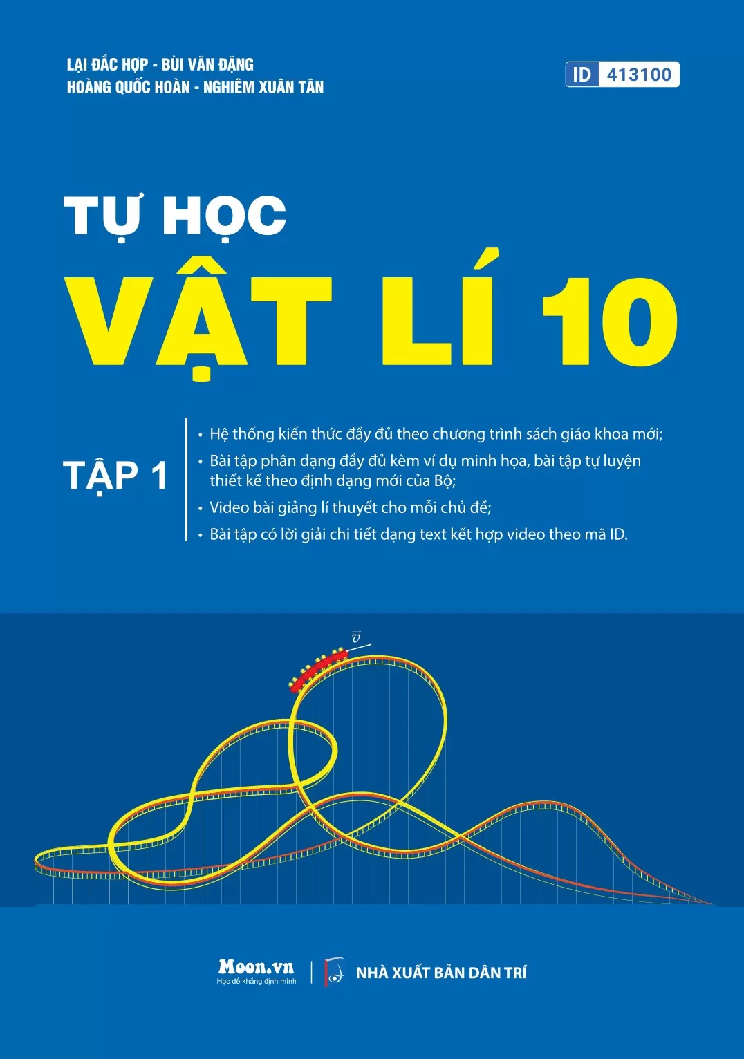 TỰ HỌC VẬT LÍ LỚP 10 - TẬP 1 (Theo chương trình SGK mới)
