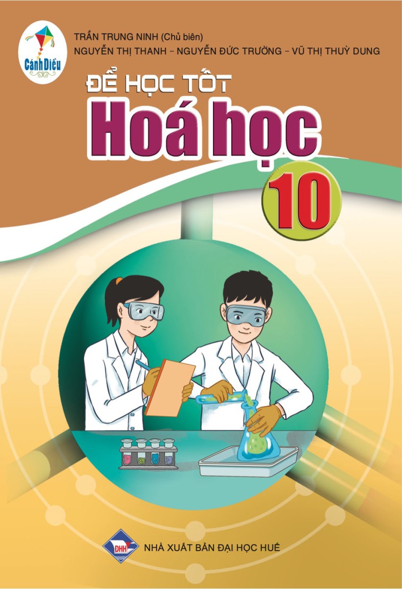 ĐỂ HỌC TỐT HÓA HỌC LỚP 10 (Cánh diều)