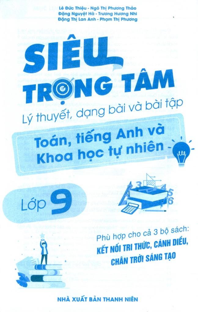 SIÊU TRỌNG TÂM LÍ THUYẾT, DẠNG BÀI VÀ BÀI TẬP MÔN TOÁN - TIẾNG ANH VÀ KHOA HỌC TỰ NHIÊN LỚP 9 (Dùng chung cho các bộ SGK hiện hành)