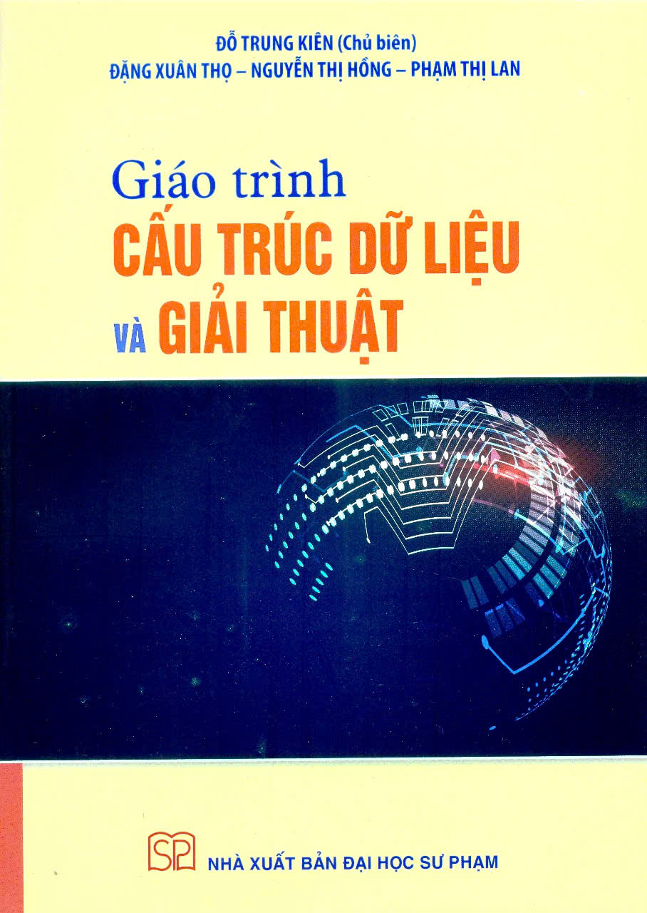 GIÁO TRÌNH CẤU TRÚC DỮ LIỆU VÀ GIẢI THUẬT (Tài ...