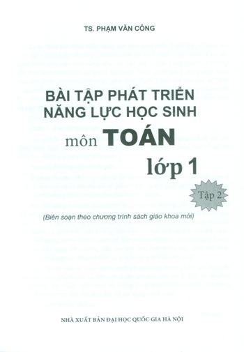 BÀI TẬP PHÁT TRIỂN NĂNG LỰC HỌC SINH MÔN TOÁN LỚP 1 - TẬP 2 (Biên soạn theo chương trình SGK mới)