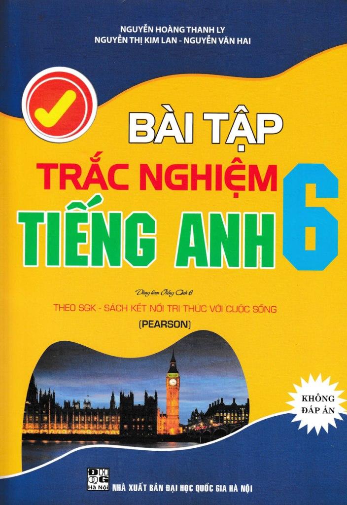 Bai Tập Trắc Nghiệm Tiếng Anh Lớp 6 Dung Kem Sgk Tiếng Anh 6 Pearson Theo