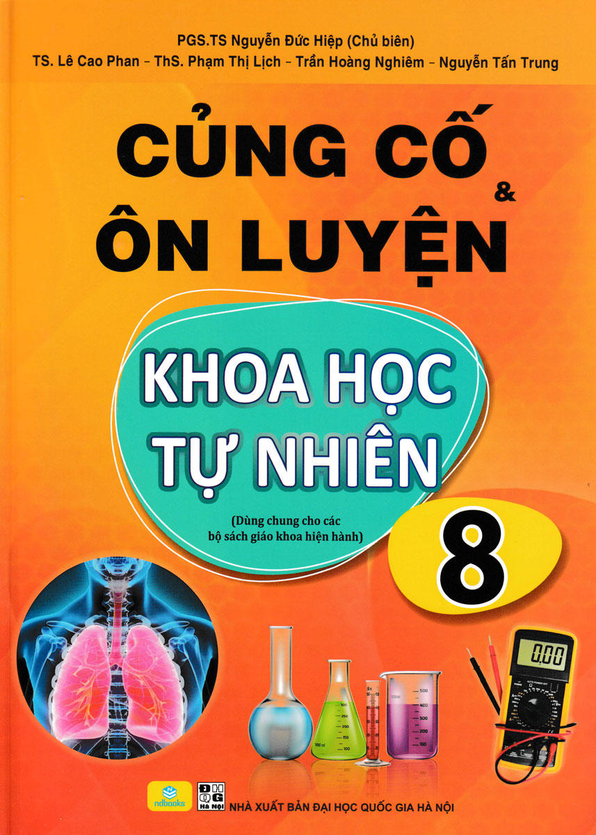 CỦNG CỐ VÀ ÔN LUYỆN KHOA HỌC TỰ NHIÊN LỚP 8 ...