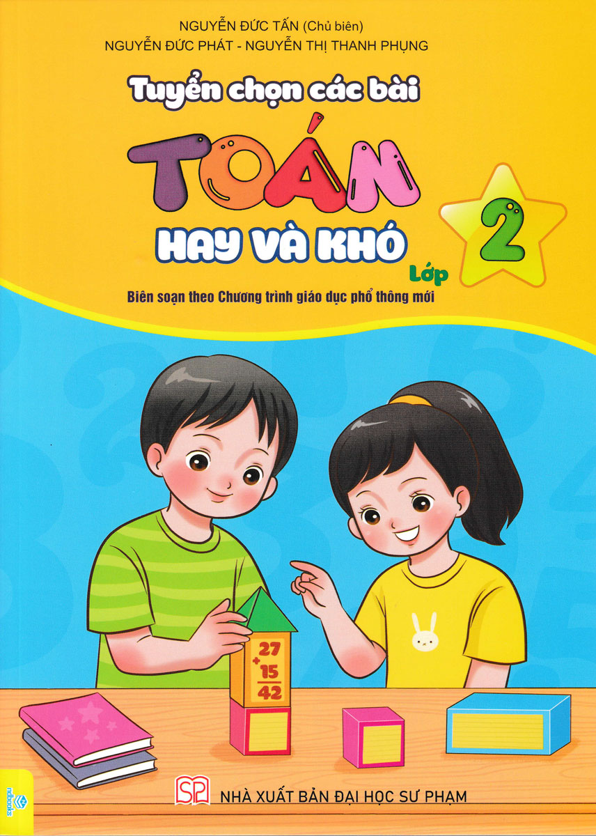 TUYỂN CHỌN CÁC BÀI TOÁN HAY VÀ KHÓ LỚP 2 (Theo ...