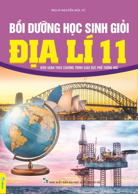 BỒI DƯỠNG HỌC SINH GIỎI ĐỊA LÍ LỚP 11 (Biên ...