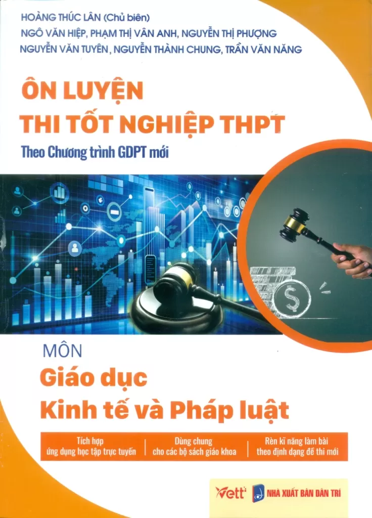 ÔN LUYỆN THI TỐT NGHIỆP THPT MÔN GIÁO DỤC KINH TẾ VÀ PHÁP LUẬT (Theo Chương trình GDPT mới)