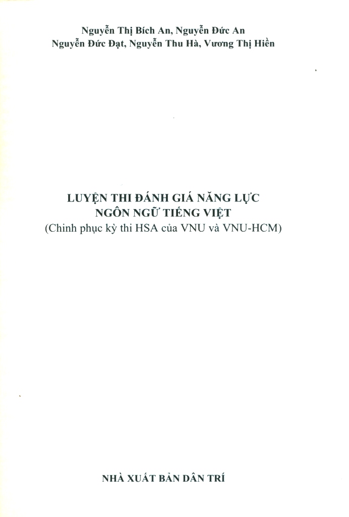 LUYỆN THI ĐÁNH GIÁ NĂNG LỰC NGÔN NGỮ TIẾNG VIỆT (Chinh phục kì thi HAS của VNU và VNU-HCM)