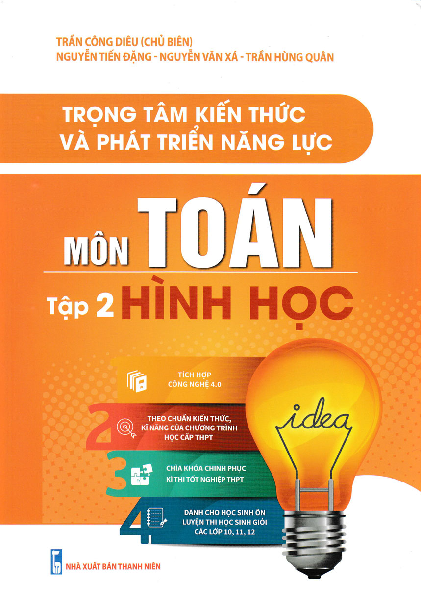 Trọng Tâm Kiến Thức Và Phát Triển Năng Lực Môn Toán - Tập 2: Hình Học