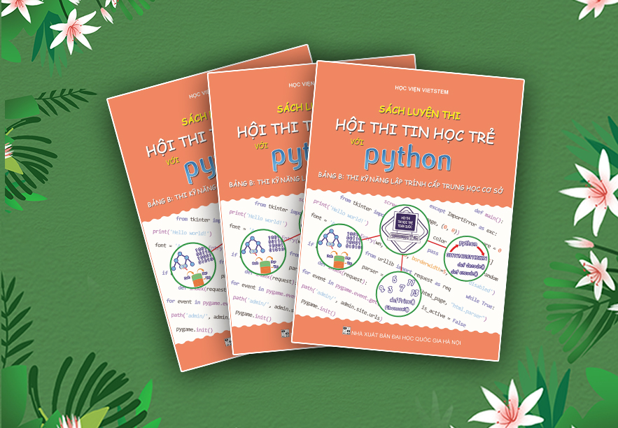 SÁCH LUYỆN THI HỘI THI TIN HỌC TRẺ VỚI PYTHON (Bảng B: Thi kỹ năng lập trình cấp THCS)
