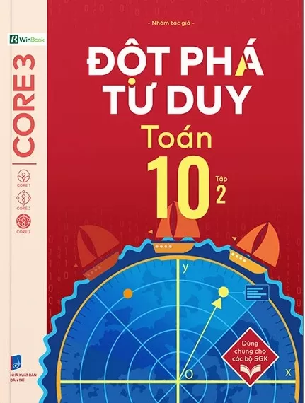 ĐỘT PHÁ TƯ DUY TOÁN LỚP 10 - TẬP 2