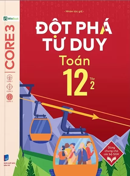 ĐỘT PHÁ TƯ DUY TOÁN LỚP 12 - TẬP 2