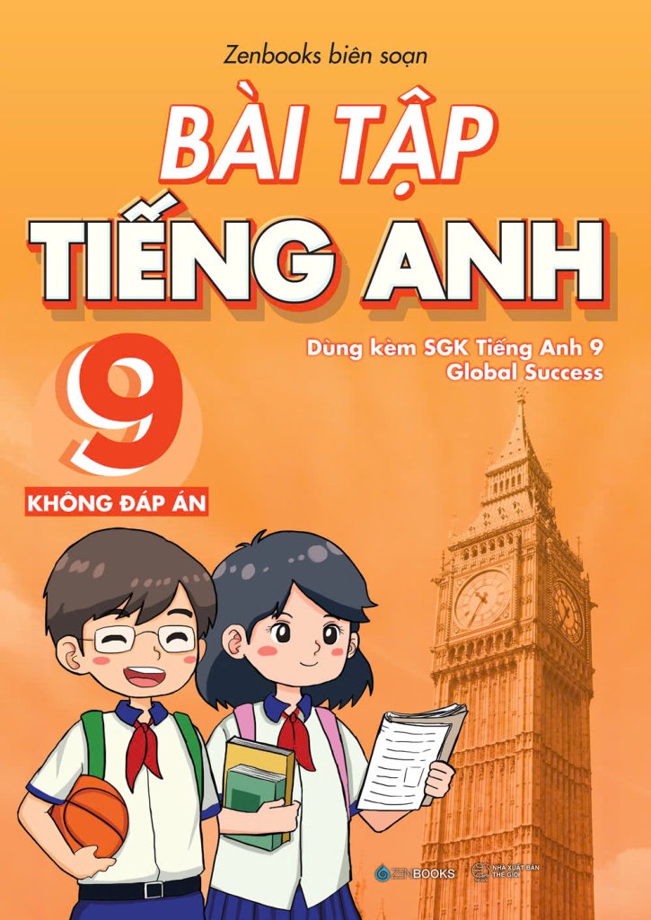 GIẢI SÁCH BÀI TẬP TIẾNG ANH 9 GLOBAL SUCCESS CHI TIẾT TỪNG UNIT