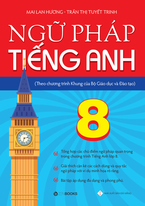 Ngữ Pháp Tiếng Anh Lớp 8 (Theo Chương Trình Khung Của Bộ Giáo Dục Và Đào