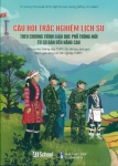 CÂU HỎI TRẮC NGHIỆM LỊCH SỬ - THEO CHƯƠNG TRÌNH GDPT MỚI GDPT MỚI TỪ CƠ BẢN ĐẾN NÂNG CAO (Dùng cho: Giảng dạy THPT, Ôn thi học sinh giỏi - Đánh giá năng lực, Tốt nghiệp THPT)