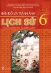 BẢN ĐỒ VÀ TRANH ẢNH LỊCH SỬ LỚP 6 (Theo Chương trình giáo dục phổ thông 2018)