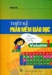 THIẾT KẾ PHẦN MỀM GIÁO DỤC - VOLUME 1