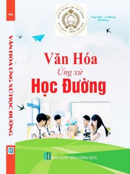 VĂN HÓA ỨNG XỬ HỌC ĐƯỜNG