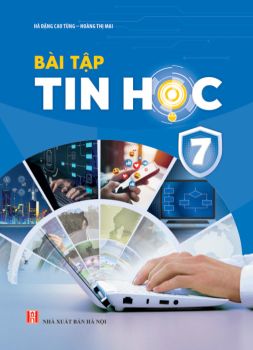 BÀI TẬP TIN HOC LỚP 7 (Theo chương trình GDPT 2018)