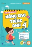 BÀI TẬP BỔ TRỢ NÂNG CAO TIẾNG ANH LỚP 4 - TẬP 1 (Theo SGK Tiếng Anh Global Success)